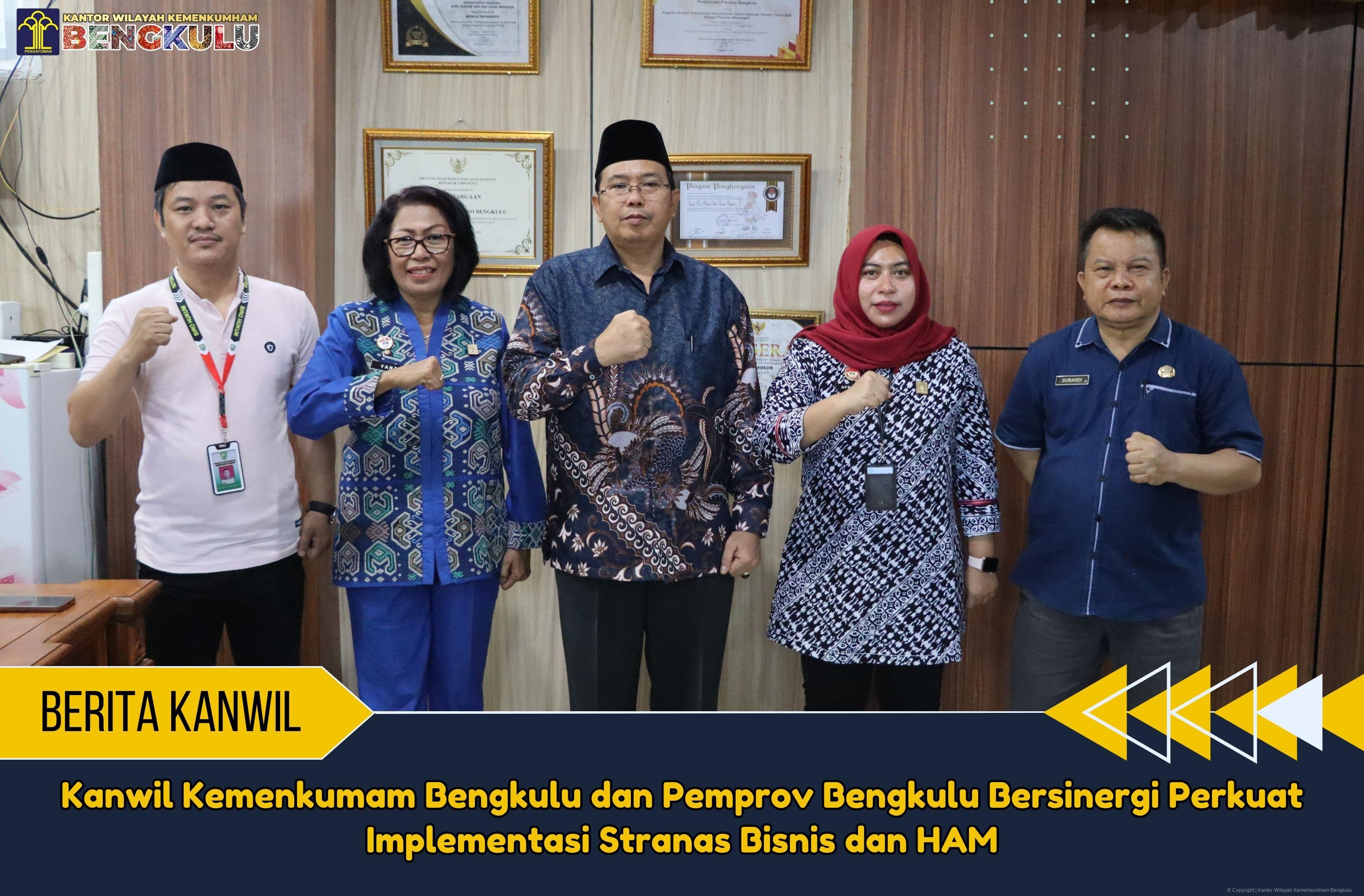 Kanwil Kemenkumam Bengkulu dan Pemprov Bengkulu Bersinergi Perkuat Implementasi Stranas Bisnis dan HAM 1