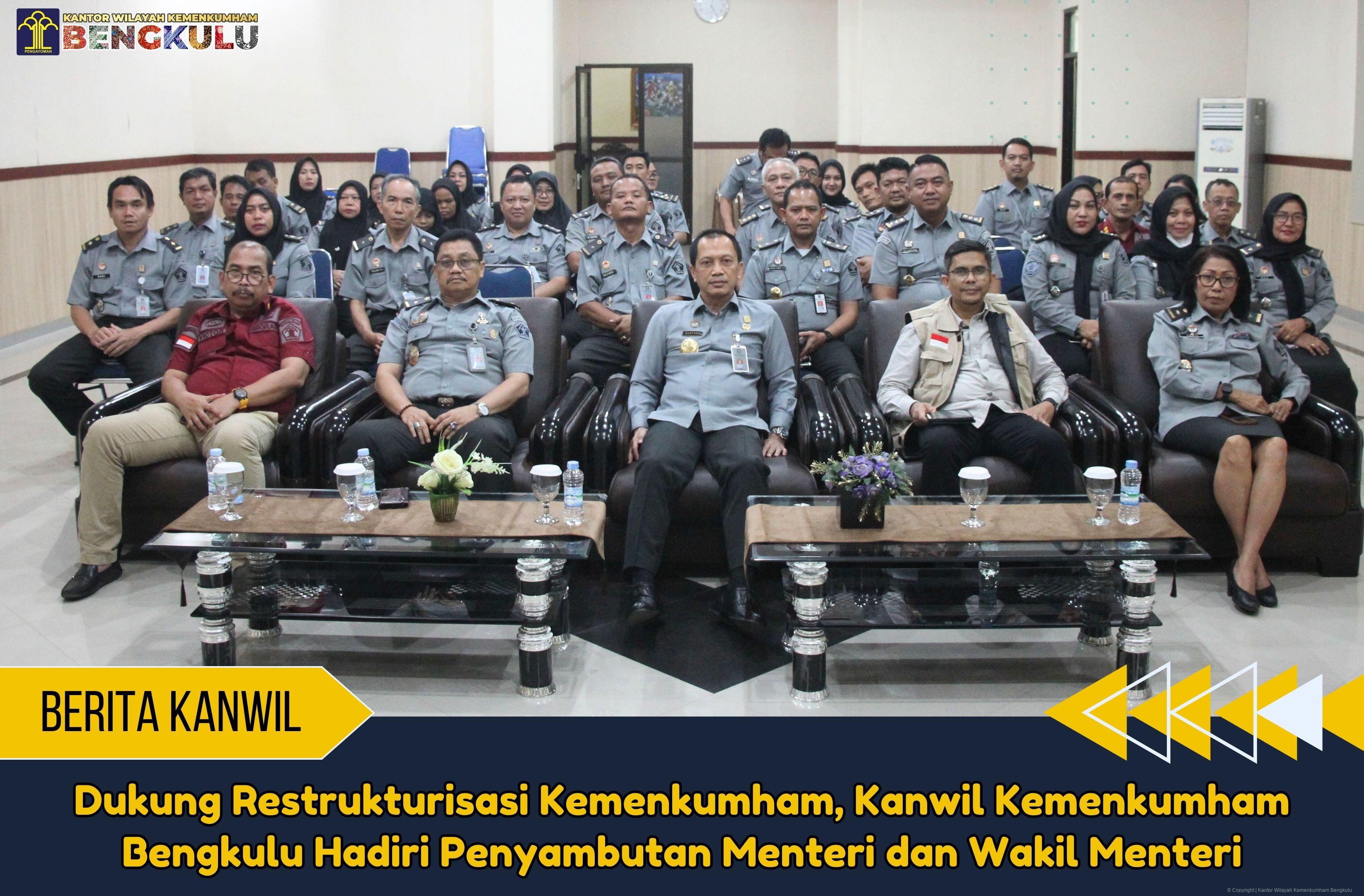 Dukung Restrukturisasi Kemenkumham Kanwil Kemenkumham Bengkulu Hadiri Penyambutan Menteri dan Wakil Menteri 1