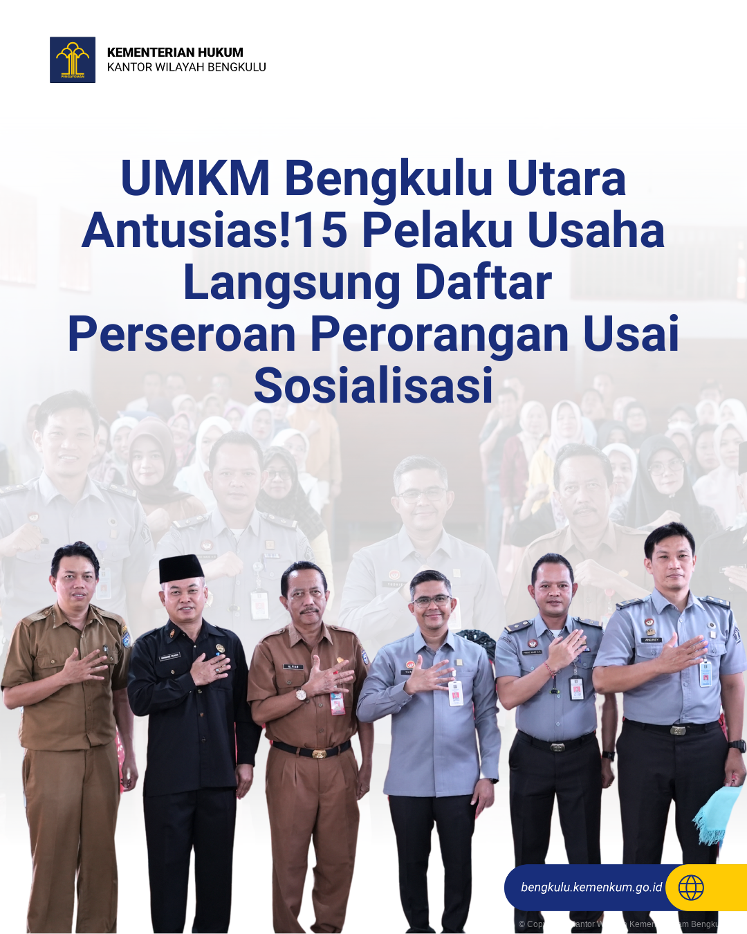 UMKM Bengkulu Utara Antusias15 Pelaku Usaha Langsung Daftar Perseroan Perorangan Usai Sosialisasi 1