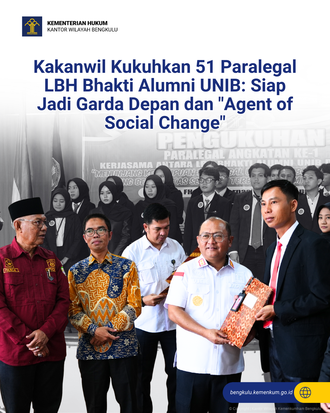 Kakanwil Kukuhkan 51 Paralegal LBH Bhakti Alumni UNIB Siap Jadi Garda Depan dan Agent of Social Change 1