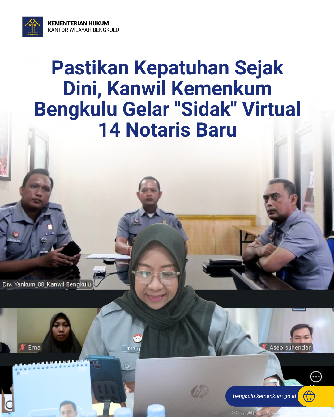 Pastikan Kepatuhan Sejak Dini Kanwil Kemenkum Bengkulu Gelar Sidak Virtual 14 Notaris Baru 1