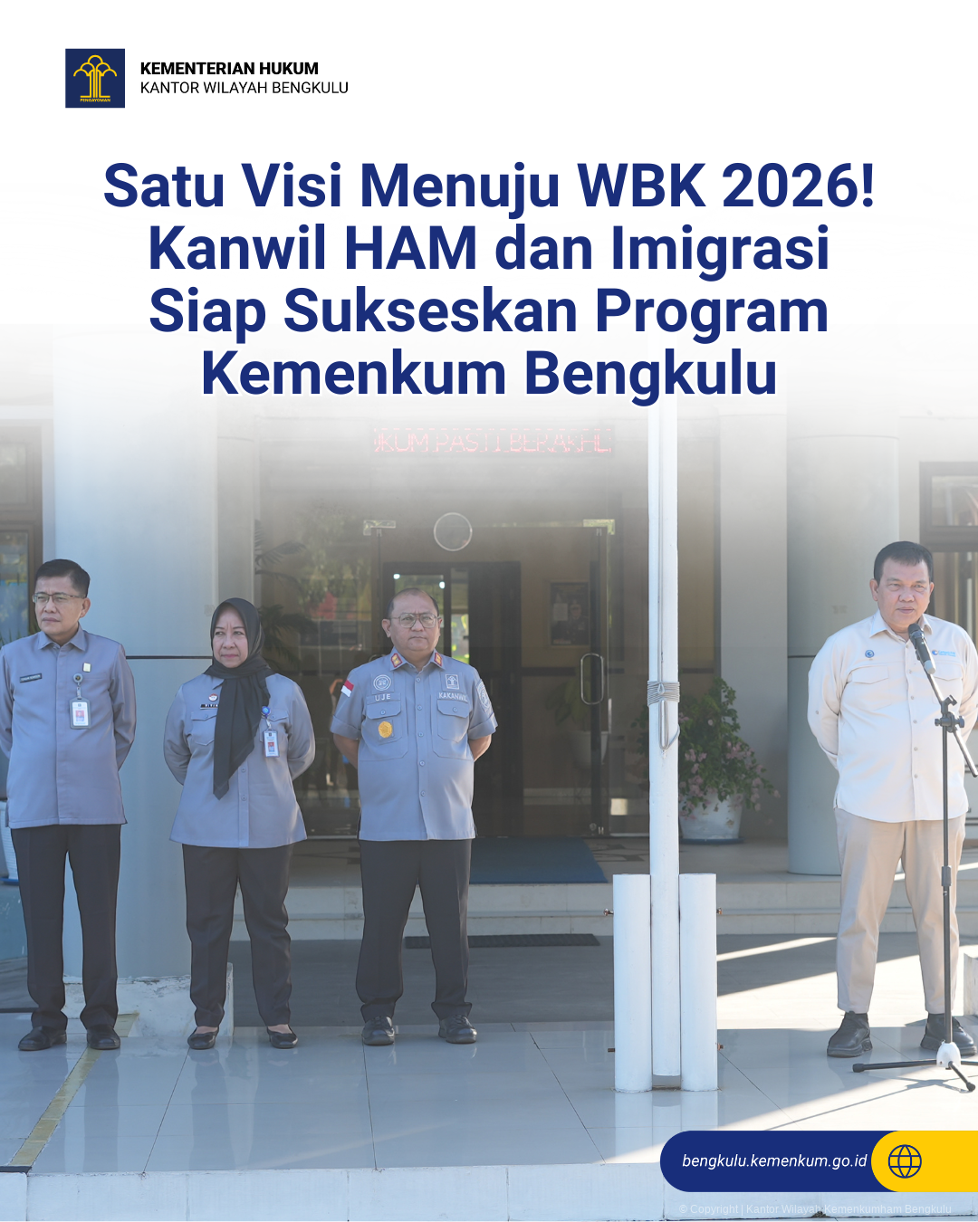 Satu Visi Menuju WBK 2026 Kanwil HAM dan Imigrasi Siap Sukseskan Program Kemenkum Bengkulu 1