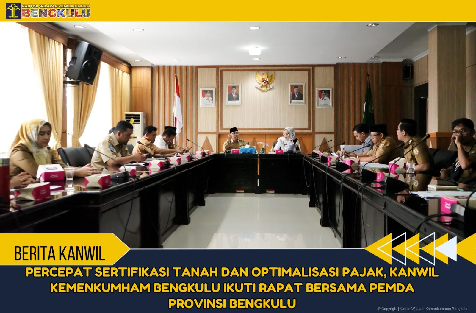 4._Percepat_Sertifikasi_Tanah_dan_Optimalisasi_Pajak_Kanwil_Kemenkumham_Bengkulu_Ikuti_Rapat_bersama_Pemda_Provinsi_Bengkulu.jpeg