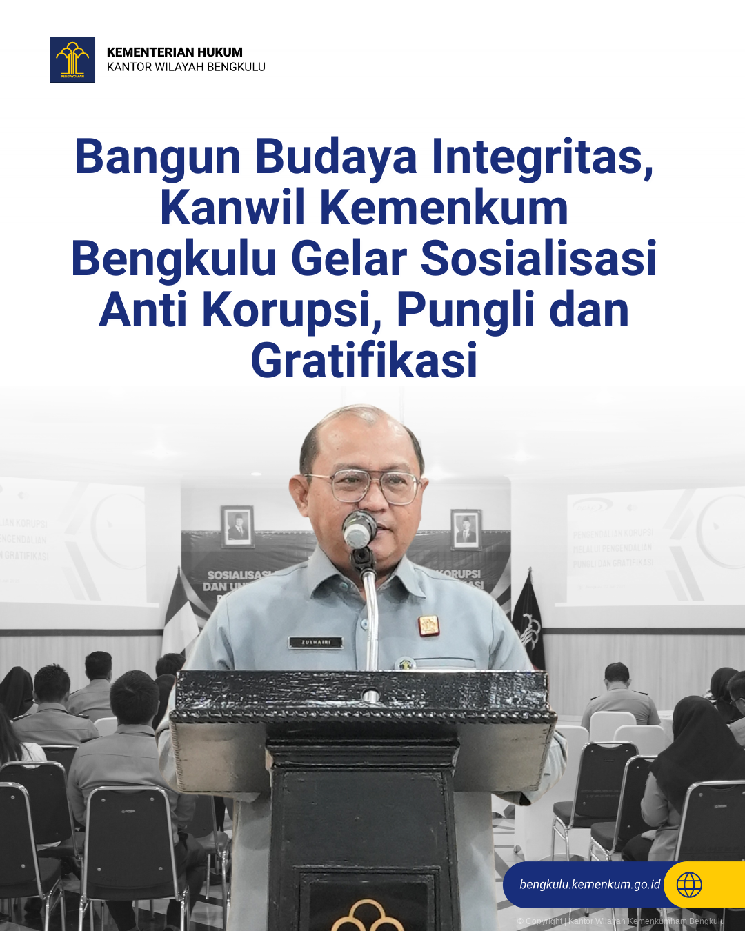 Bangun_Budaya_Integritas_Kanwil_Kemenkum_Bengkulu_Gelar_Sosialisasi_Anti_Korupsi_Pungli_dan_Gratifikasi_1.png