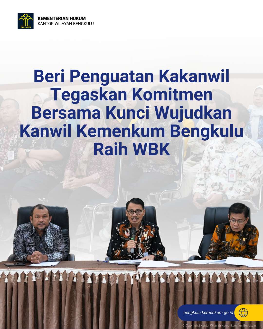 Beri_Penguatan_Kakanwil_Tegaskan_Komitmen_Bersama_Kunci_Wujudkan_Kanwil_Kemenkum_Bengkulu_Raih_WBK_1.png
