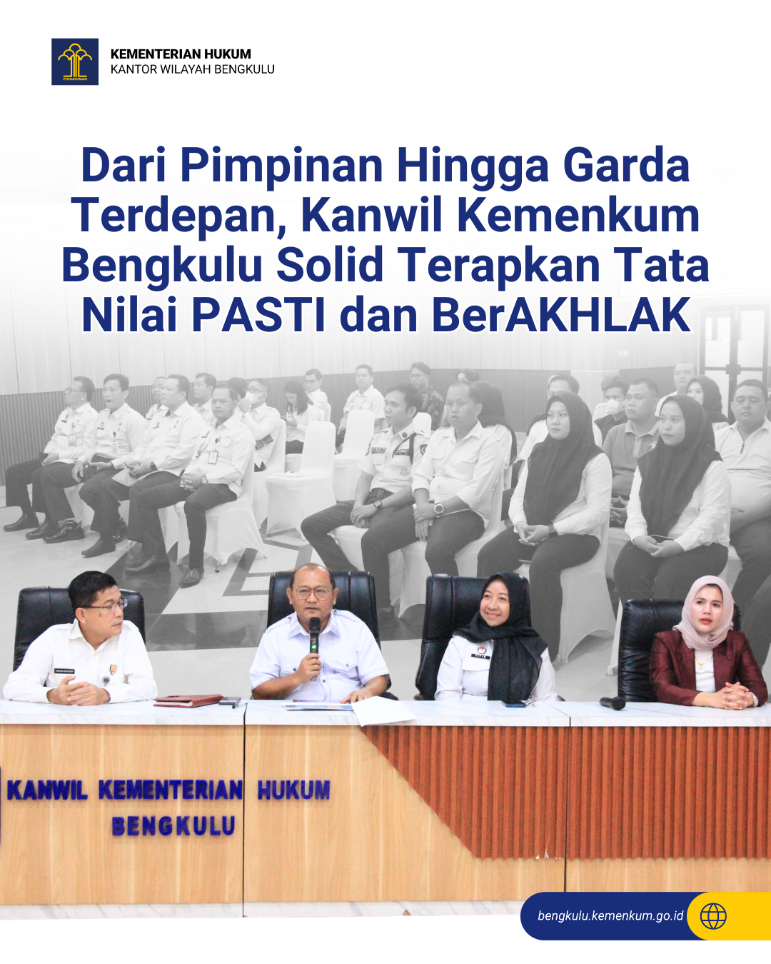 Dari_Pimpinan_Hingga_Garda_Terdepan_Kanwil_Kemenkum_Bengkulu_Solid_Terapkan_Tata_Nilai_PASTI_dan_BerAKHLAK_1.png