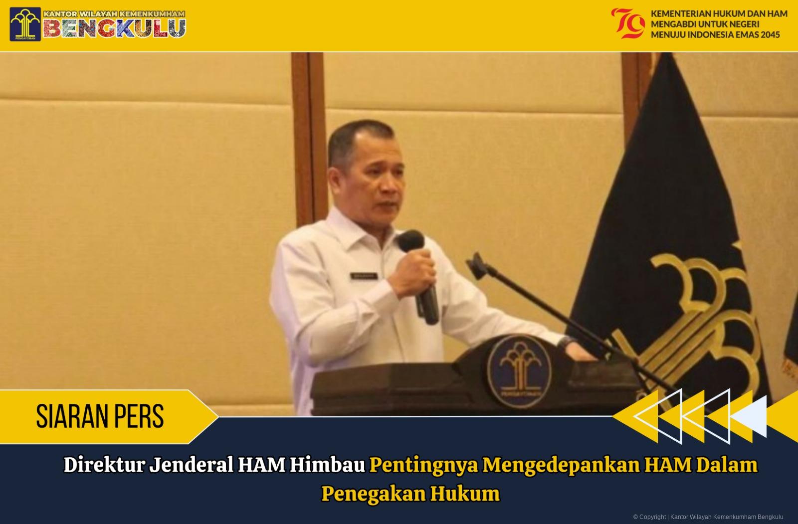 Dhahana_Siaran_Pers_Kemenkumham_Bengkulu_Direktur_Jenderal_HAM_Himbau_Pentingnya_Mengedepankan_Ham_Dalam_Penegakan_Hukum_25082024_9.jpeg
