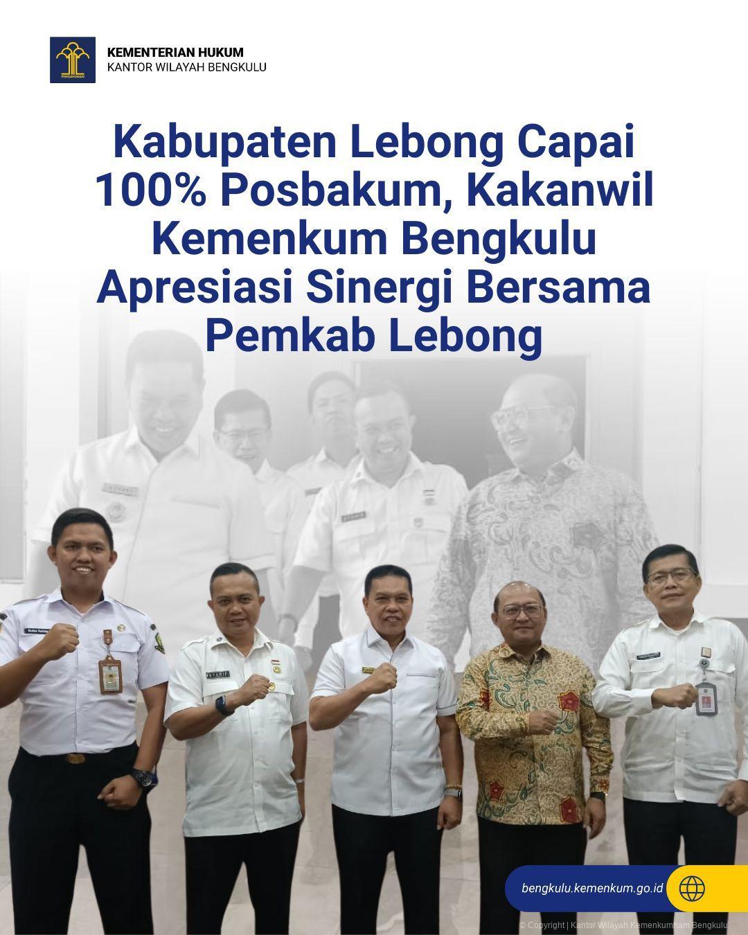 Kabupaten Lebong Capai 100% Posbakum, Kakanwil Kemenkum Bengkulu Apresiasi Sinergi Bersama Pemkab Lebong