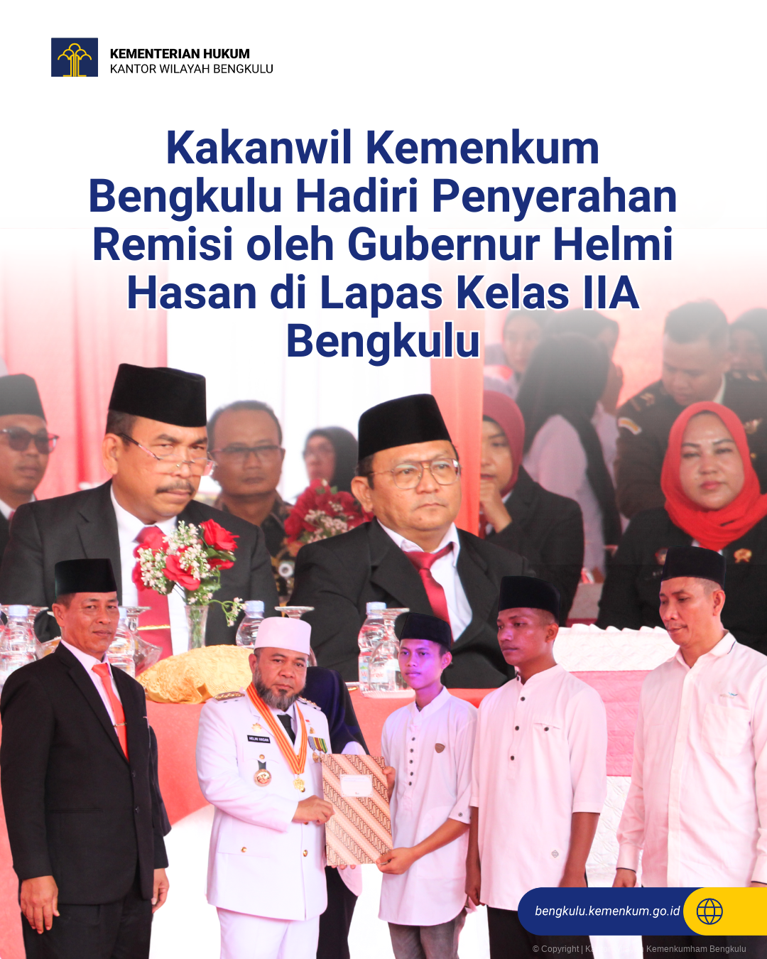 Kakanwil_Kemenkum_Bengkulu_Hadiri_Penyerahan_Remisi_oleh_Gubernur_Helmi_Hasan_di_Lapas_Kelas_IIA_Bengkulu_1.png