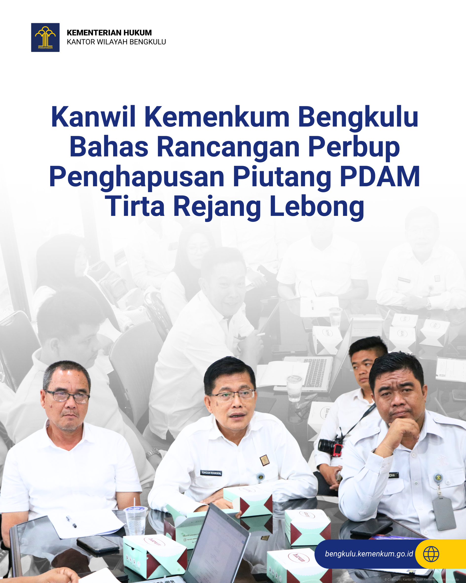 Kanwil_Kemenkum_Bengkulu_Bahas_Rancangan_Perbup_Penghapusan_Piutang_PDAM_Tirta_Rejang_Lebong.png