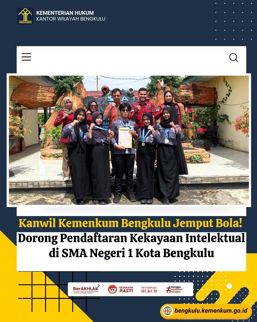 Kanwil Kemenkum Bengkulu Jemput Bola Dorong Pendaftaran Kekayaan Intelektual di SMA Negeri 1 Kota Bengkulu