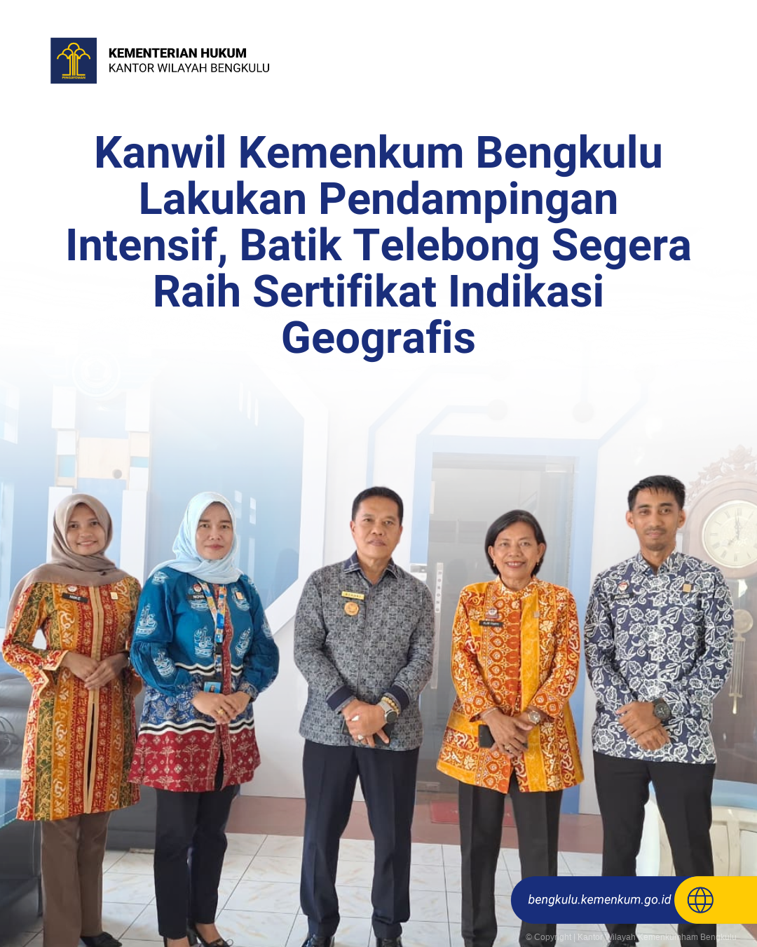 Kanwil_Kemenkum_Bengkulu_Lakukan_Pendampingan_Intensif_Batik_Telebong_Segera_Raih_Sertifikat_Indikasi_Geografis_1.png