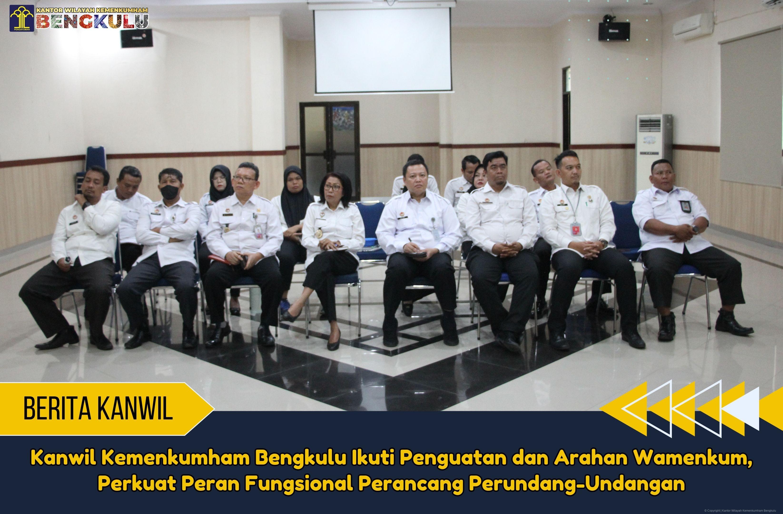 Kanwil_Kemenkumham_Bengkulu_Ikuti_Penguatan_dan_Arahan_Wamenkum_Perkuat_Peran_Fungsional_Perancang_Perundang-Undangan_1.jpg