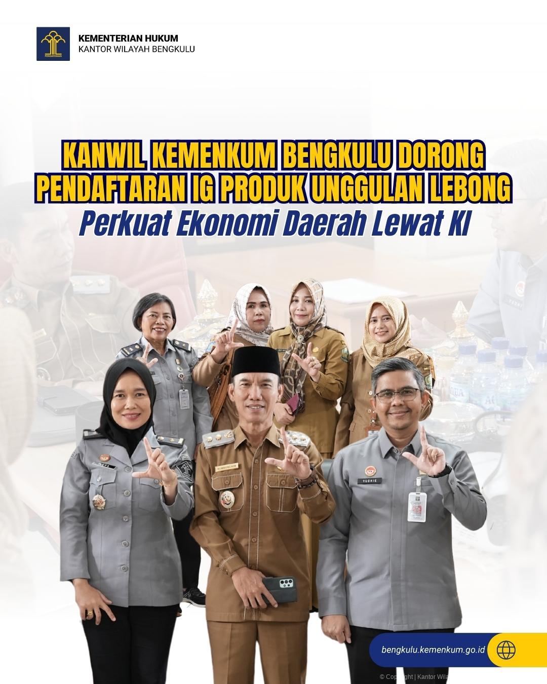 Kemenkum_Bengkulu_Dorong_Pendaftaran_IG_Produk_Unggulan_Lebong_Perkuat_Ekonomi_Daerah_Lewat_KI_1.jpg