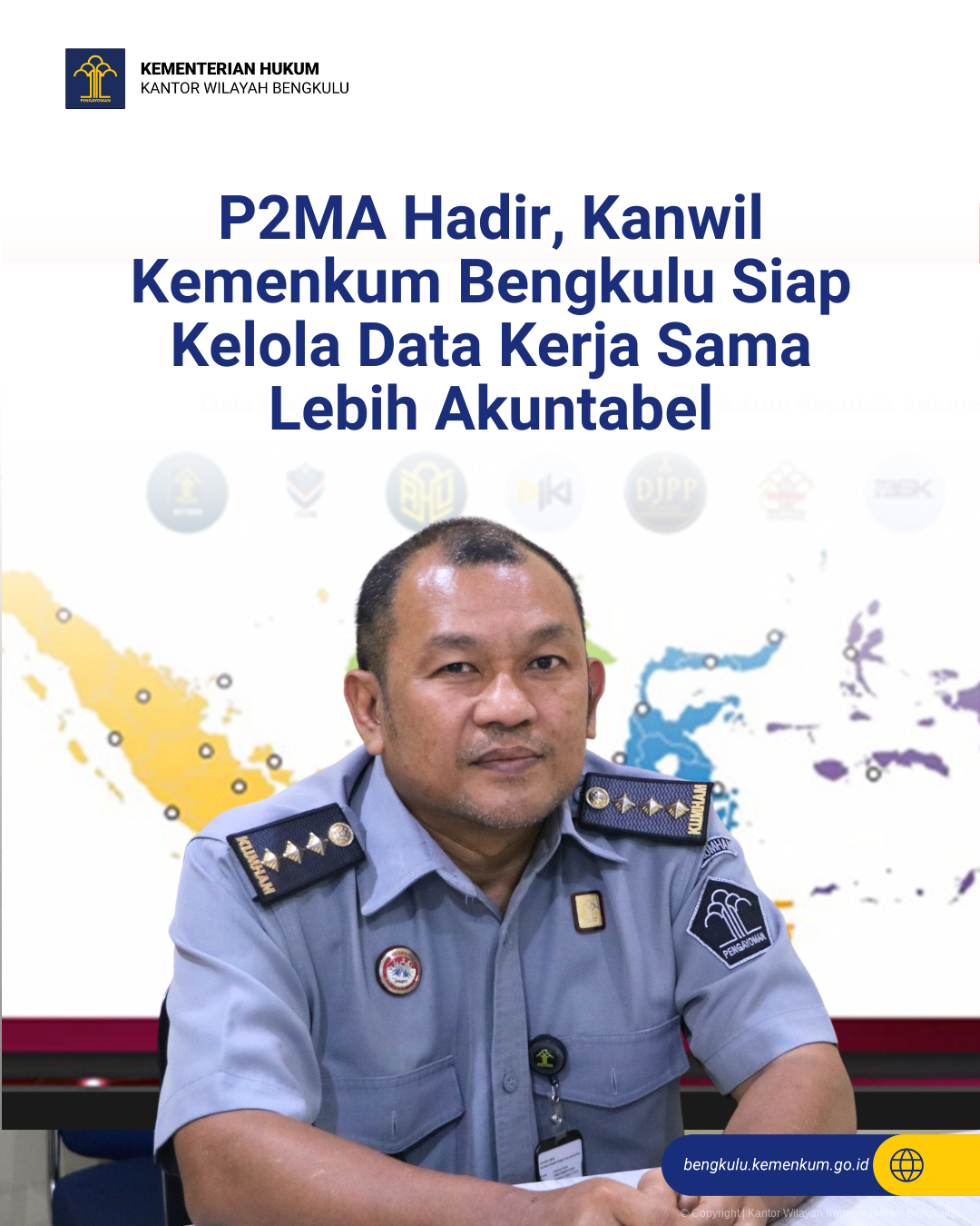 P2MA Hadir, Kanwil Kemenkum Bengkulu Siap Kelola Data Kerja Sama Lebih Akuntabel