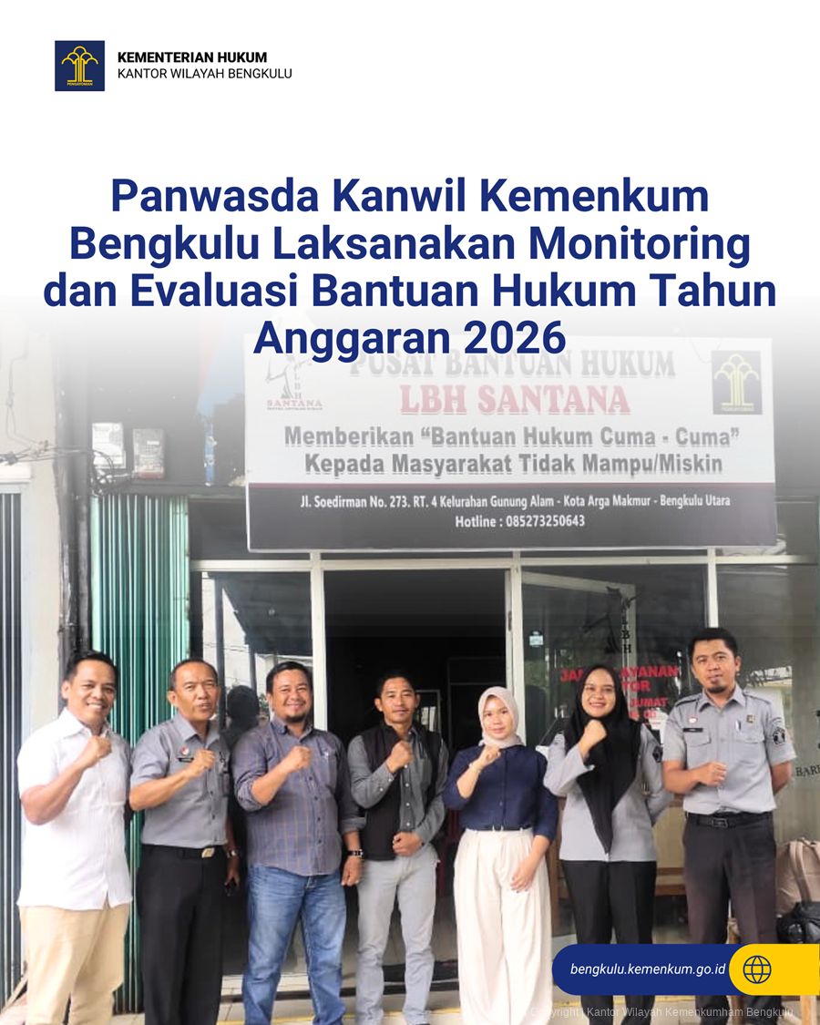 Panwasda Kanwil Kemenkum Bengkulu Laksanakan Monitoring dan Evaluasi Bantuan Hukum Tahun Anggaran 2026