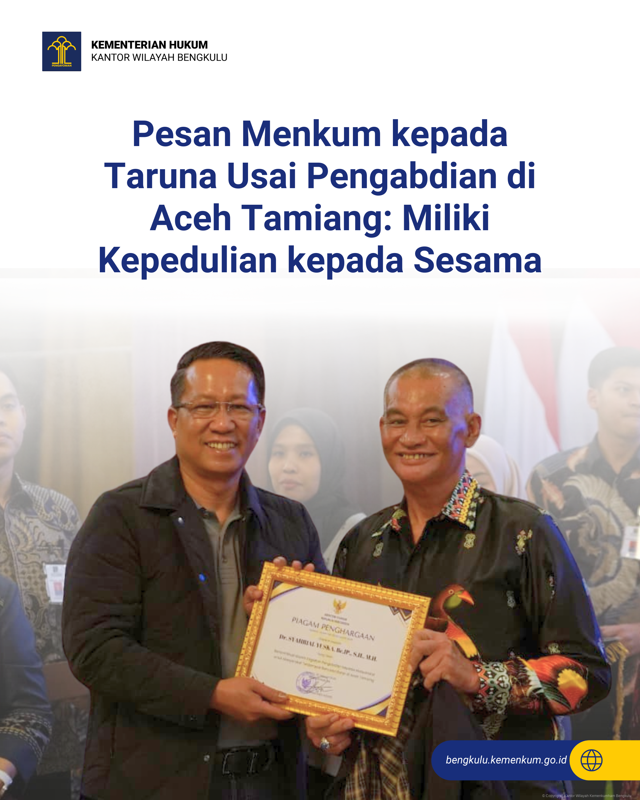 Pesan Menkum kepada Taruna Usai Pengabdian di Aceh Tamiang: Miliki Kepedulian kepada Sesama