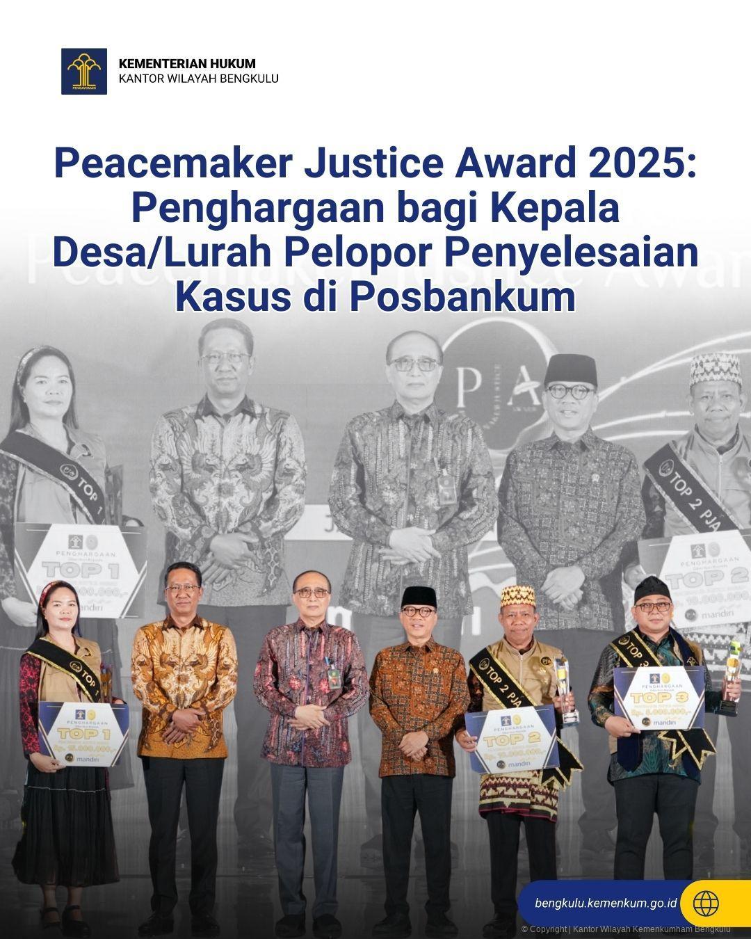Peacemaker_Justice_Award_2025_Penghargaan_bagi_Kepala_DesaLurah_Pelopor_Penyelesaian_Kasus_di_Posbankum_1.jpg