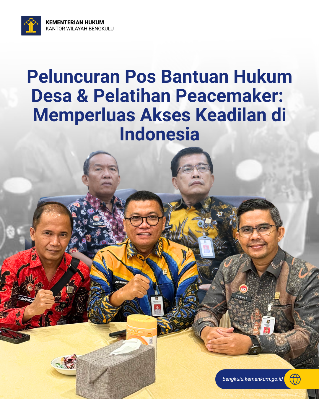 Peluncuran Pos Bantuan Hukum Desa & Pelatihan Peacemaker: Memperluas Akses Keadilan di Indonesia
