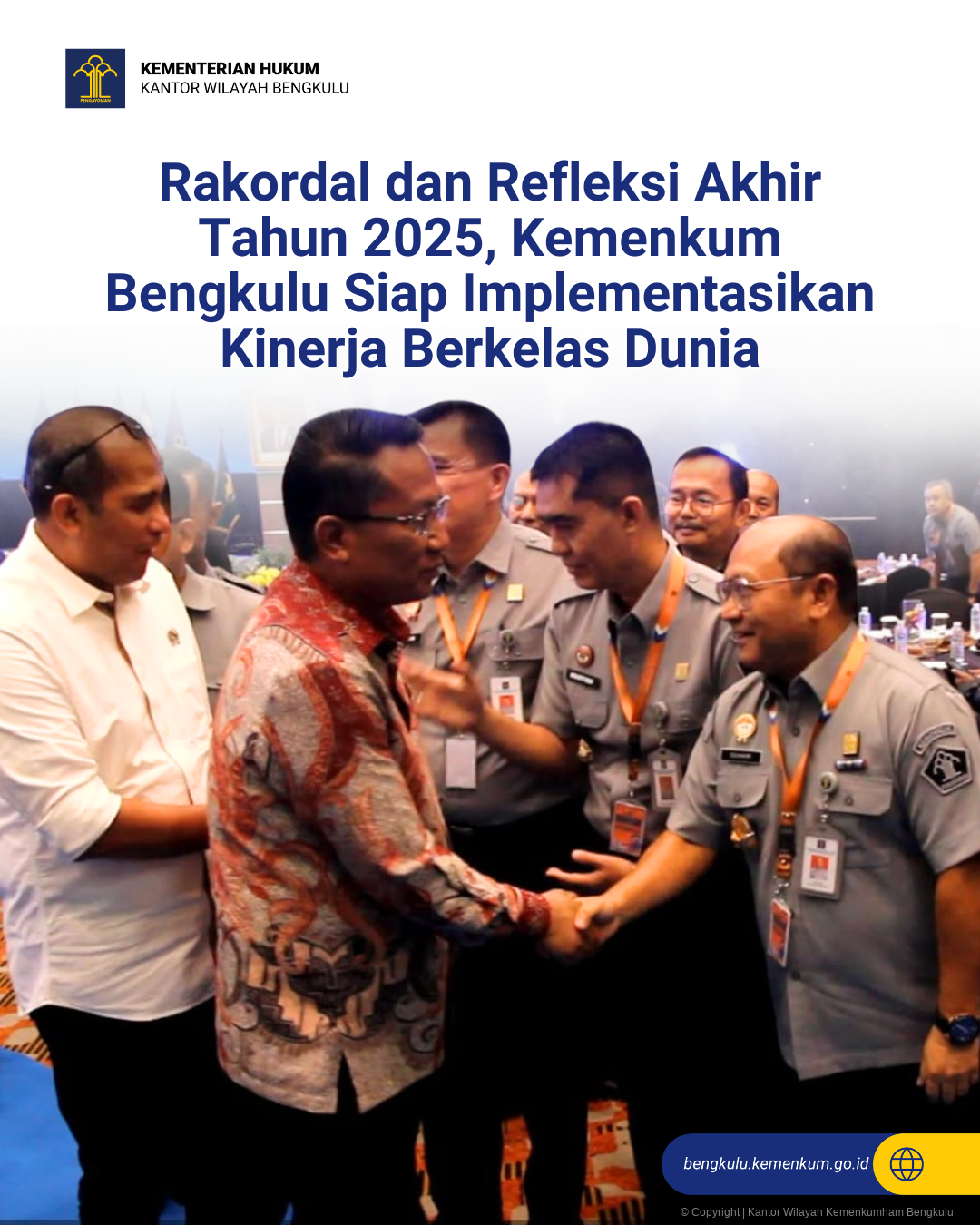 Rakordal dan Refleksi Akhir Tahun 2025, Kemenkum Bengkulu Siap Implementasikan Kinerja Berkelas Dunia