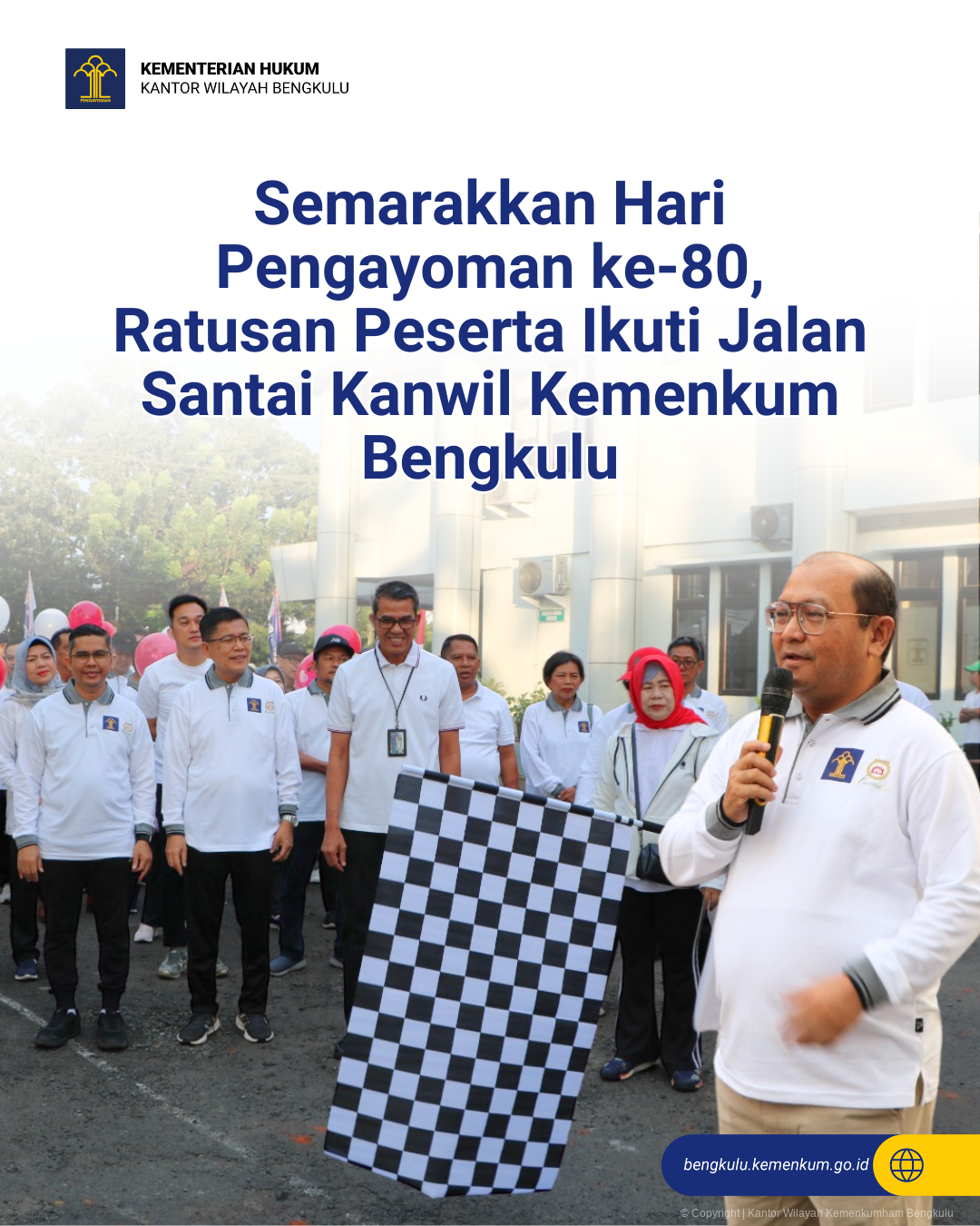 Semarakkan Hari Pengayoman ke-80, Ratusan Peserta Ikuti Jalan Santai Kanwil Kemenkum Bengkulu