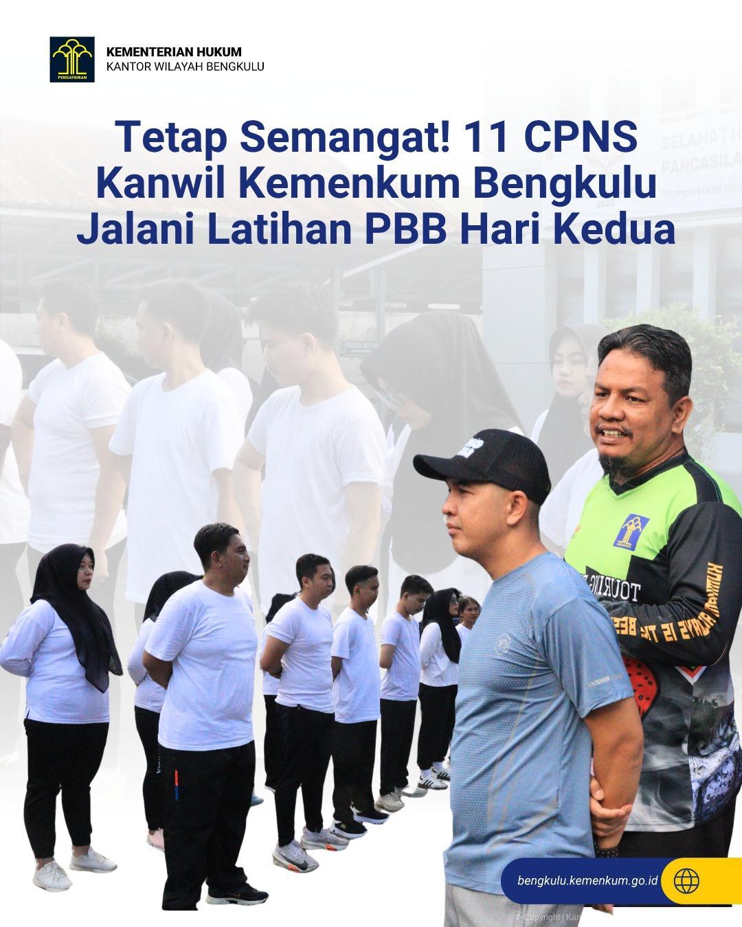 Tetap Semangat! 11 CPNS Kanwil Kemenkum Bengkulu Jalani Latihan PBB Hari Kedua