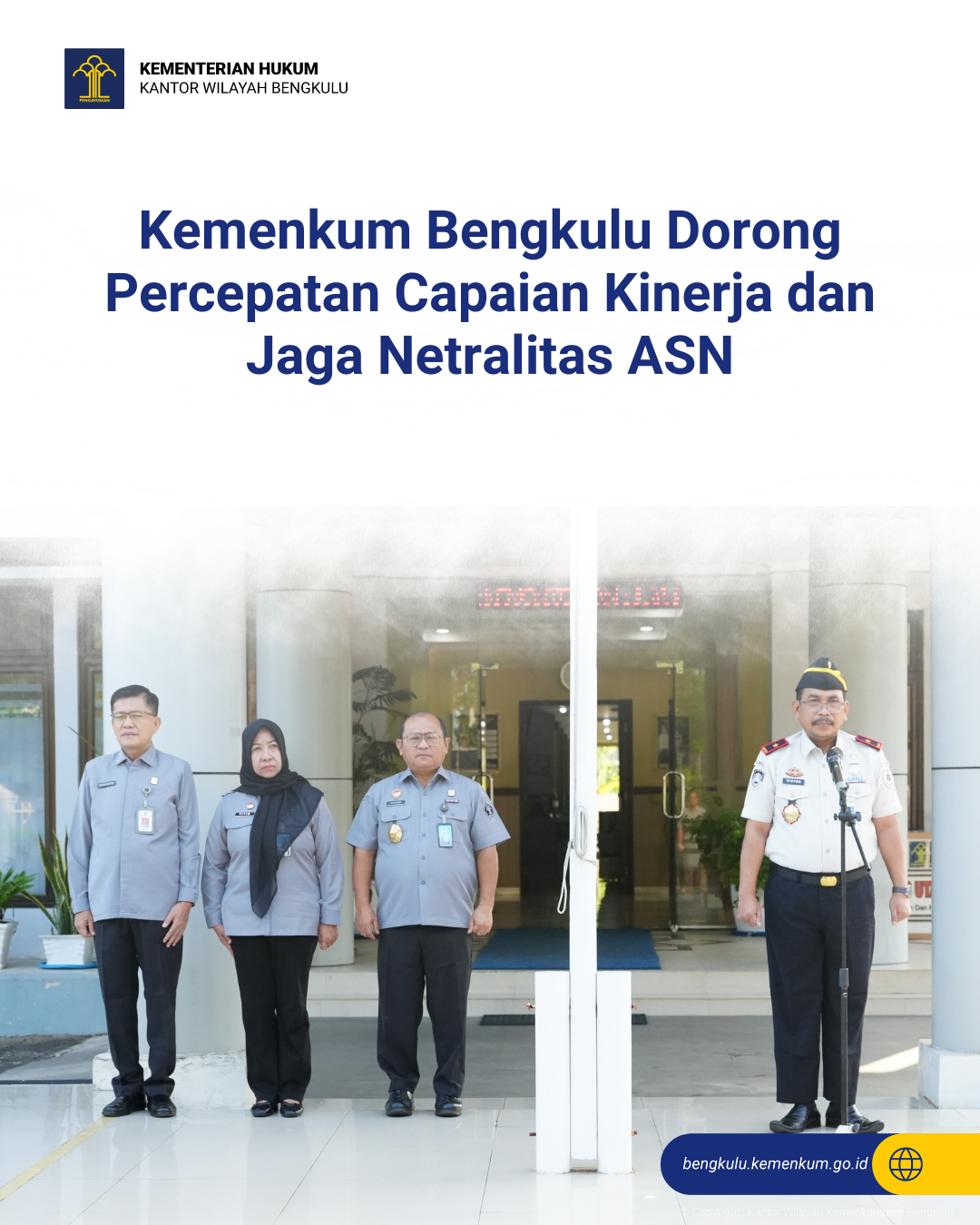 Kemenkum Bengkulu Dorong Percepatan Capaian Kinerja dan Jaga Netralitas ASN