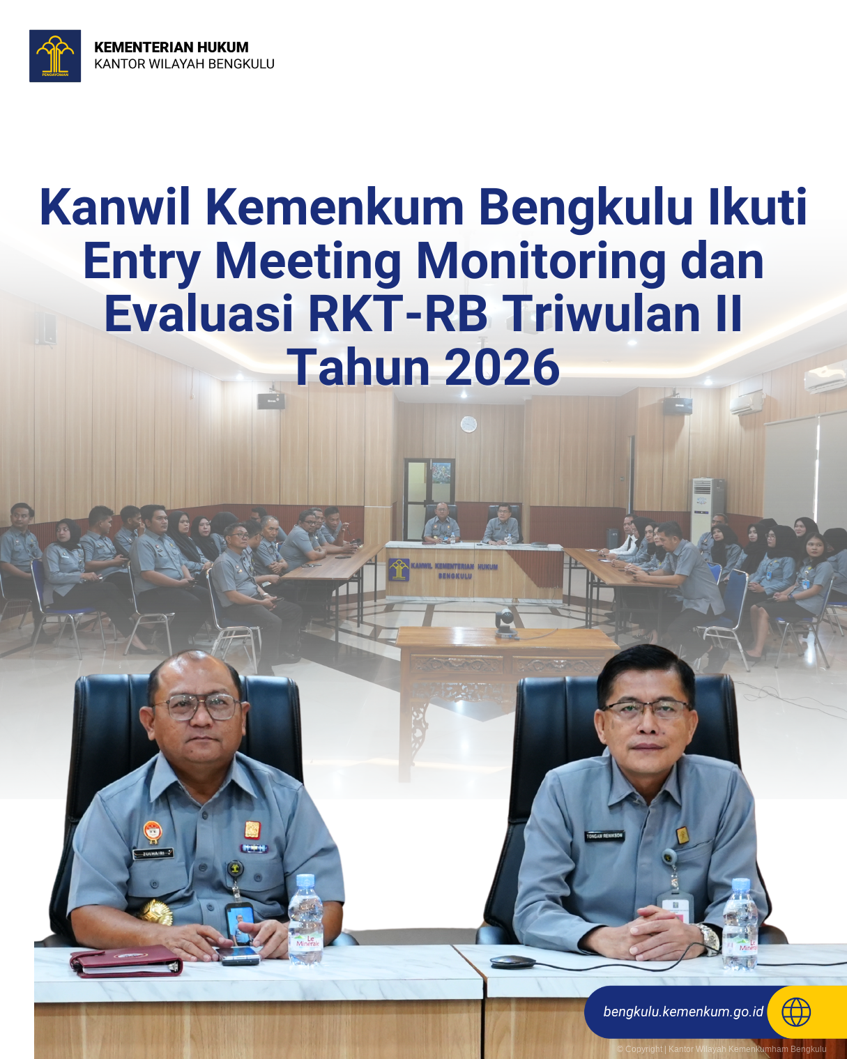 Kanwil Kemenkum Bengkulu Ikuti Entry Meeting Monitoring dan Evaluasi RKT-RB Triwulan II Tahun 2026