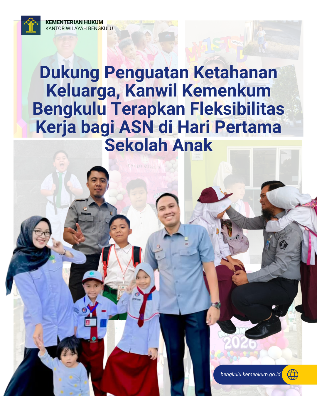 Dukung Penguatan Ketahanan Keluarga, Kanwil Kemenkum Bengkulu Terapkan Fleksibilitas Kerja bagi ASN di Hari Pertama Sekolah Anak