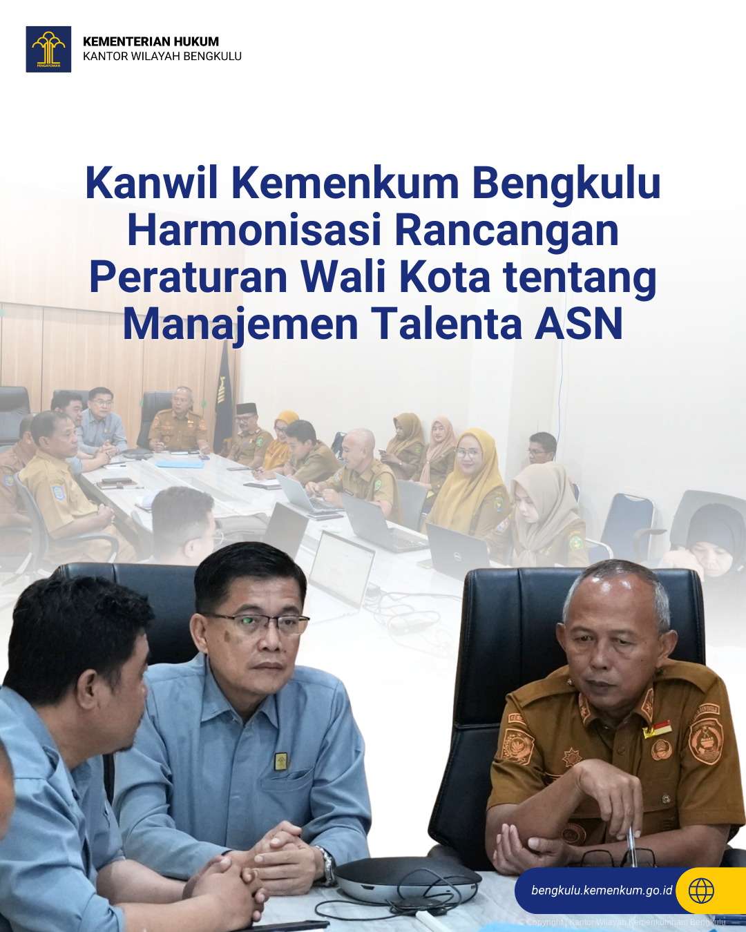 Kanwil Kemenkum Bengkulu Harmonisasi Rancangan Peraturan Wali Kota tentang Manajemen Talenta ASN