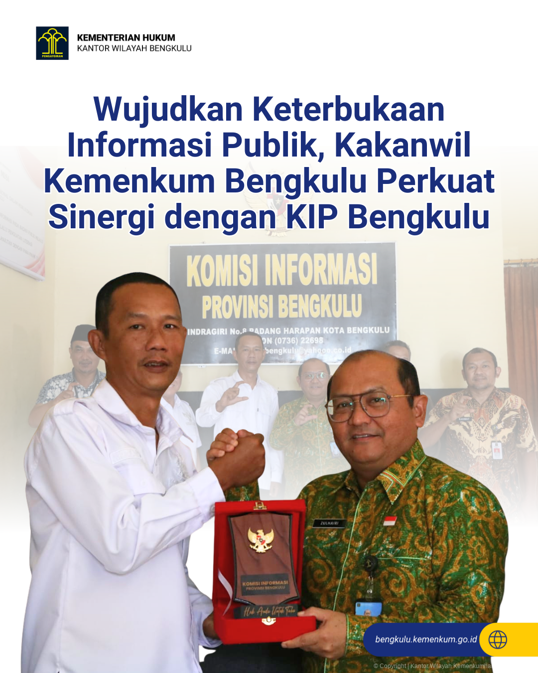 Wujudkan Keterbukaan Informasi Publik, Kakanwil Kemenkum Bengkulu Perkuat Sinergi dengan KIP Bengkulu