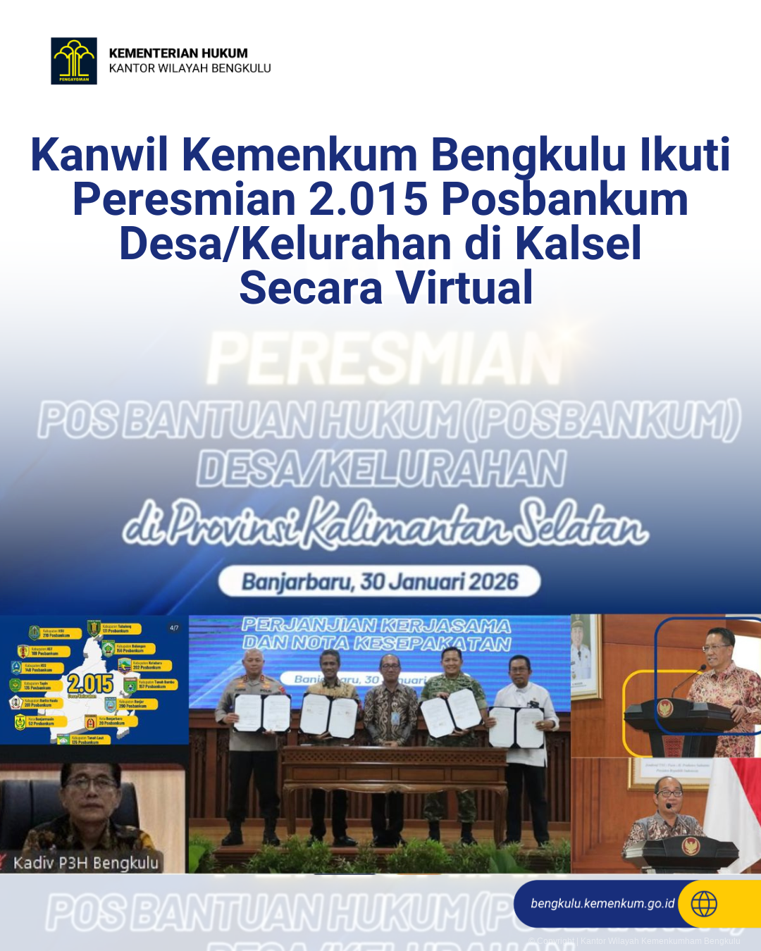 Kanwil Kemenkum Bengkulu Ikuti Peresmian 2.015 Pos Bantuan Hukum Desa/Kelurahan di Kalimantan Selatan