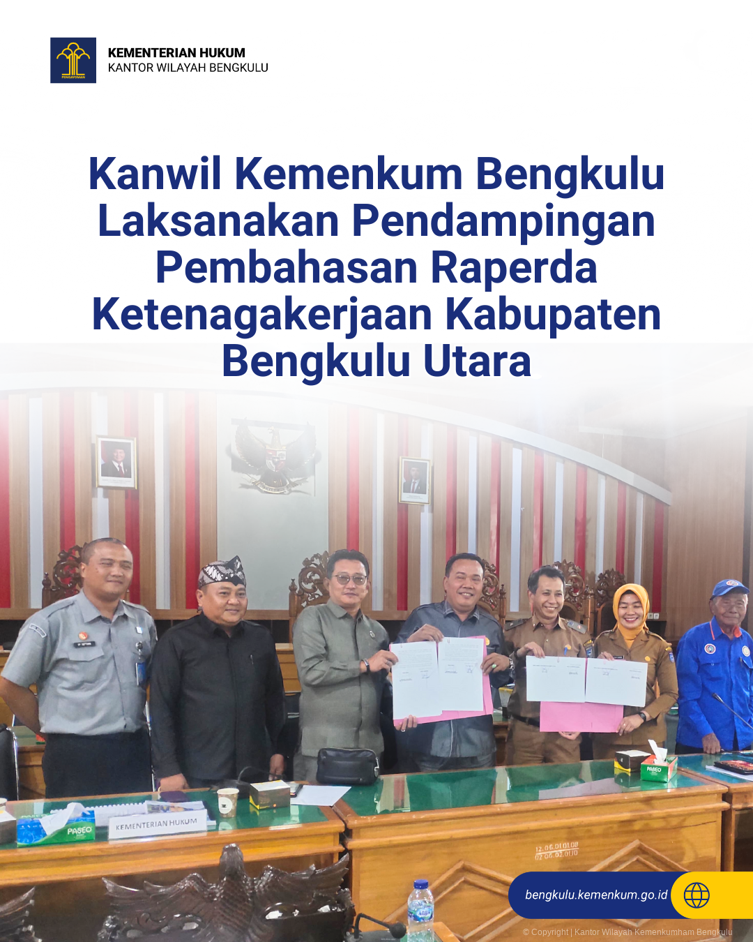 Kanwil Kemenkum Bengkulu Laksanakan Pendampingan Pembahasan Raperda Ketenagakerjaan Kabupaten Bengkulu Utara